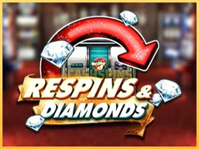 गेमिंग मशीन Respins Diamonds बड़ी रकम पाने का आपका रास्ता