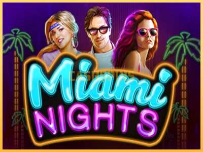 गेमिंग मशीन Miami Nights बड़ी रकम पाने का आपका रास्ता