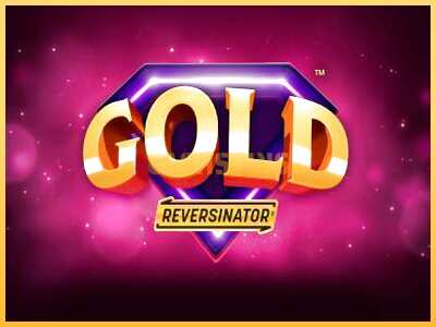 गेमिंग मशीन Gold Reversinator बड़ी रकम पाने का आपका रास्ता