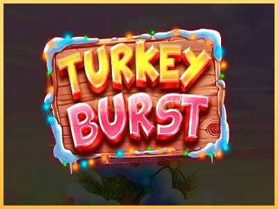 गेमिंग मशीन Turkey Burst बड़ी रकम पाने का आपका रास्ता