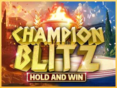 गेमिंग मशीन Champion Blitz Hold and Win बड़ी रकम पाने का आपका रास्ता