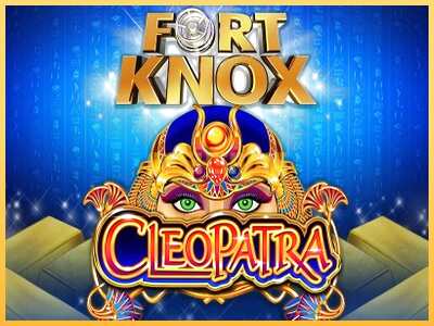 गेमिंग मशीन Fort Knox Cleopatra बड़ी रकम पाने का आपका रास्ता