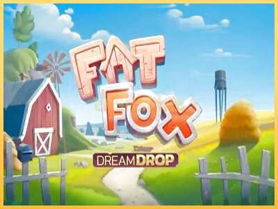 गेमिंग मशीन Fat Fox Dream Drop बड़ी रकम पाने का आपका रास्ता