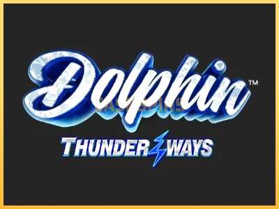 गेमिंग मशीन Dolphin Thunder Ways बड़ी रकम पाने का आपका रास्ता