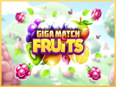 गेमिंग मशीन Giga Match Fruits बड़ी रकम पाने का आपका रास्ता