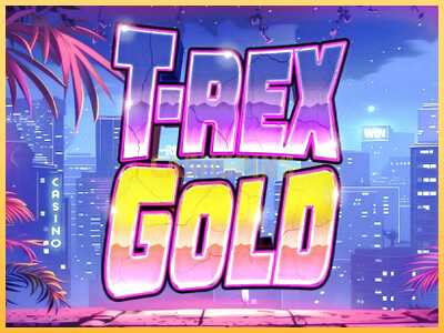 गेमिंग मशीन T-Rex Gold बड़ी रकम पाने का आपका रास्ता