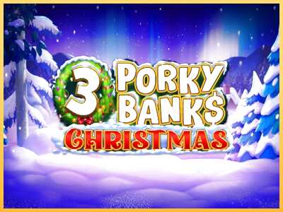 गेमिंग मशीन 3 Porky Banks Christmas बड़ी रकम पाने का आपका रास्ता