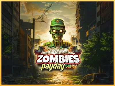 गेमिंग मशीन Zombies Payday बड़ी रकम पाने का आपका रास्ता