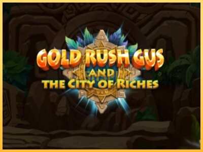 गेमिंग मशीन Gold Rush Gus and the City of Riches बड़ी रकम पाने का आपका रास्ता