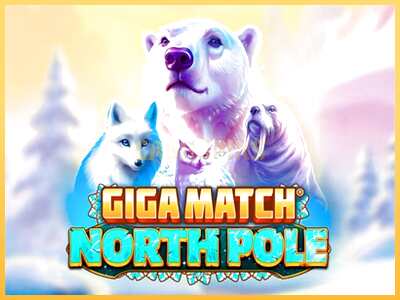 गेमिंग मशीन Giga Match North Pole बड़ी रकम पाने का आपका रास्ता