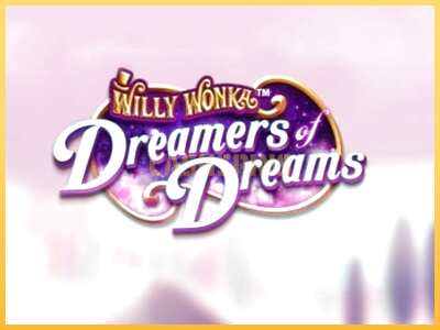 गेमिंग मशीन Willy Wonka Dreamers of Dreams बड़ी रकम पाने का आपका रास्ता