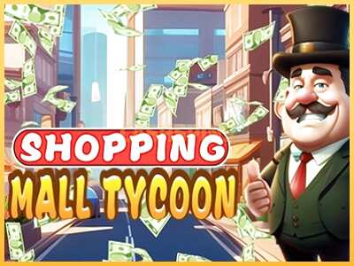 गेमिंग मशीन Shopping Mall Tycoon बड़ी रकम पाने का आपका रास्ता