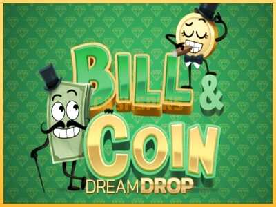 गेमिंग मशीन Bill & Coin Dream Drop बड़ी रकम पाने का आपका रास्ता