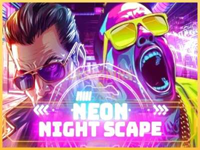 गेमिंग मशीन Neon Night Scape बड़ी रकम पाने का आपका रास्ता