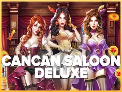 गेमिंग मशीन Cancan Saloon Deluxe बड़ी रकम पाने का आपका रास्ता