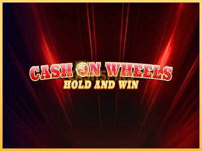 गेमिंग मशीन Cash on Wheels Hold and Win बड़ी रकम पाने का आपका रास्ता