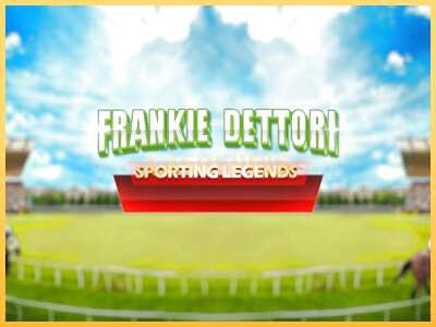 गेमिंग मशीन Frankie Dettori Sporting Legends बड़ी रकम पाने का आपका रास्ता