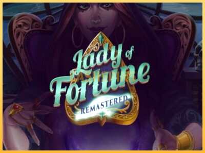 गेमिंग मशीन Lady of Fortune Remastered बड़ी रकम पाने का आपका रास्ता