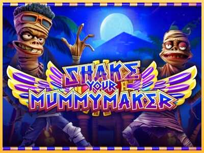 गेमिंग मशीन Shake Your Mummymaker बड़ी रकम पाने का आपका रास्ता