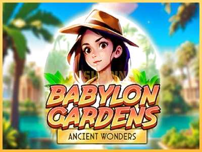 गेमिंग मशीन Babylon Gardens Ancient Wonders बड़ी रकम पाने का आपका रास्ता