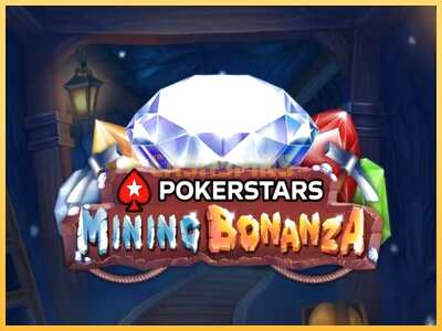 गेमिंग मशीन Pokerstars Mining Bonanza बड़ी रकम पाने का आपका रास्ता