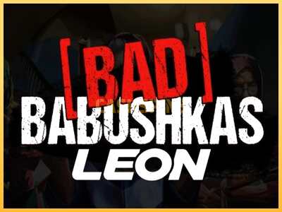 गेमिंग मशीन Bad Babushkas Leon बड़ी रकम पाने का आपका रास्ता