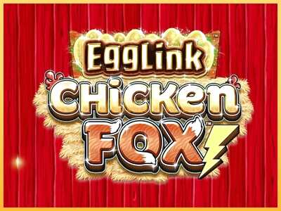 गेमिंग मशीन EggLink ChickenFox बड़ी रकम पाने का आपका रास्ता