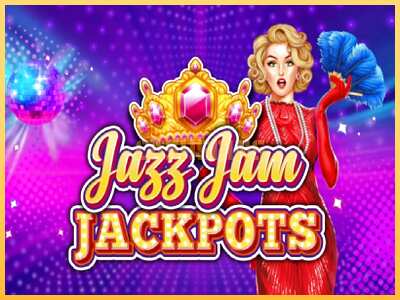 गेमिंग मशीन Jazz Jam Jackpots बड़ी रकम पाने का आपका रास्ता