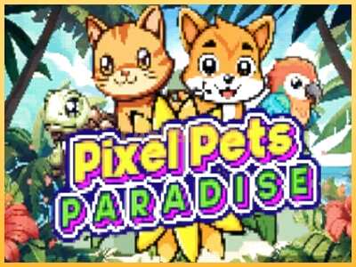 गेमिंग मशीन Pixel Pets Paradise बड़ी रकम पाने का आपका रास्ता