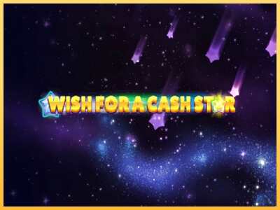 गेमिंग मशीन Wish for a Cash Star बड़ी रकम पाने का आपका रास्ता