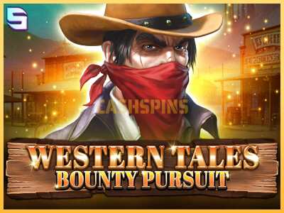 गेमिंग मशीन Western Tales - Bounty Pursuit बड़ी रकम पाने का आपका रास्ता