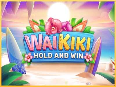 गेमिंग मशीन Waikiki Hold and Win बड़ी रकम पाने का आपका रास्ता