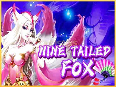 गेमिंग मशीन Nine Tailed Fox बड़ी रकम पाने का आपका रास्ता