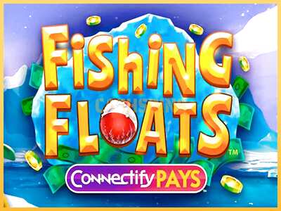 गेमिंग मशीन Fishing Floats Connectify Pays बड़ी रकम पाने का आपका रास्ता