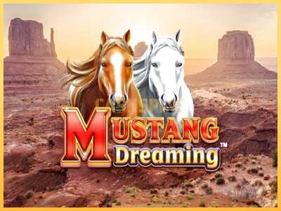 गेमिंग मशीन Mustang Dreaming बड़ी रकम पाने का आपका रास्ता