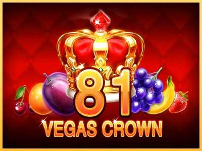 गेमिंग मशीन 81 Vegas Crown बड़ी रकम पाने का आपका रास्ता