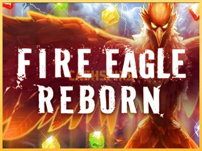 गेमिंग मशीन Fire Eagle Reborn बड़ी रकम पाने का आपका रास्ता