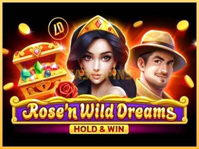 गेमिंग मशीन Rose’n Wild Dreams Hold & Win बड़ी रकम पाने का आपका रास्ता