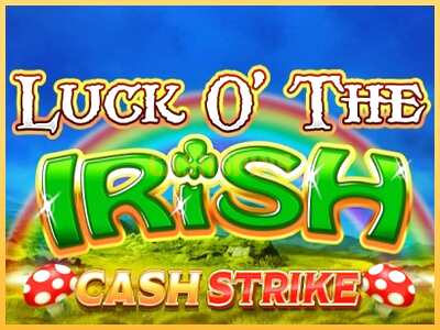 गेमिंग मशीन Luck O’ The Irish Cash Strike बड़ी रकम पाने का आपका रास्ता