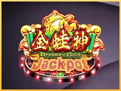 गेमिंग मशीन Dreams of Gold Jackpot बड़ी रकम पाने का आपका रास्ता