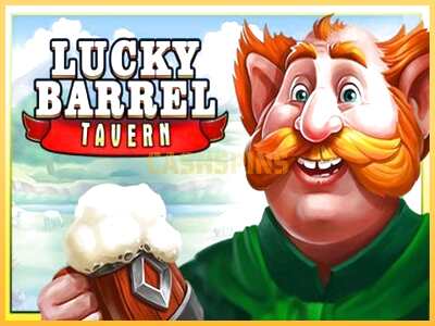 गेमिंग मशीन Lucky Barrel Tavern बड़ी रकम पाने का आपका रास्ता