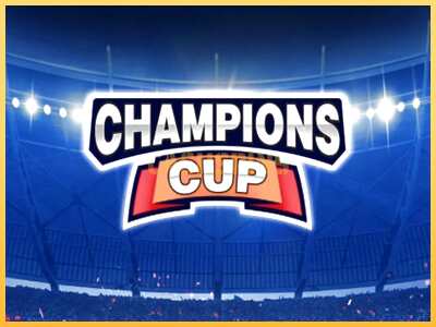 गेमिंग मशीन Champions Cup बड़ी रकम पाने का आपका रास्ता