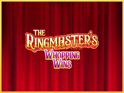 गेमिंग मशीन The Ringmasters Whopping Wins बड़ी रकम पाने का आपका रास्ता