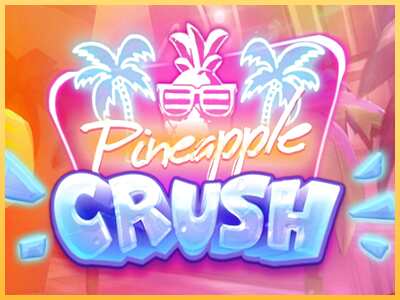 गेमिंग मशीन Pineapple Crush बड़ी रकम पाने का आपका रास्ता