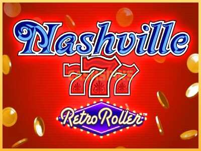 गेमिंग मशीन Nashville 777 Retro Roller बड़ी रकम पाने का आपका रास्ता