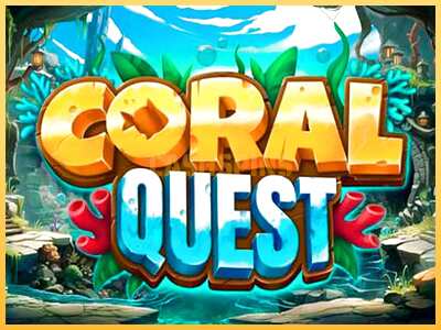 गेमिंग मशीन Coral Quest बड़ी रकम पाने का आपका रास्ता