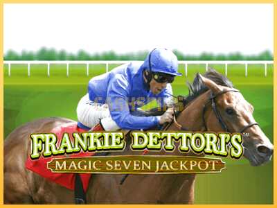 गेमिंग मशीन Frankie Dettori Magic Seven Jackpot बड़ी रकम पाने का आपका रास्ता