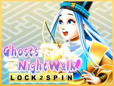 गेमिंग मशीन Ghosts Night Walk Lock 2 Spin बड़ी रकम पाने का आपका रास्ता