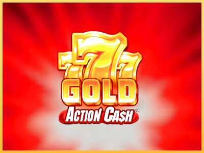 गेमिंग मशीन 777 Gold Action Cash बड़ी रकम पाने का आपका रास्ता