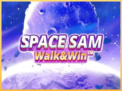 गेमिंग मशीन Space Sam Walk & Win बड़ी रकम पाने का आपका रास्ता